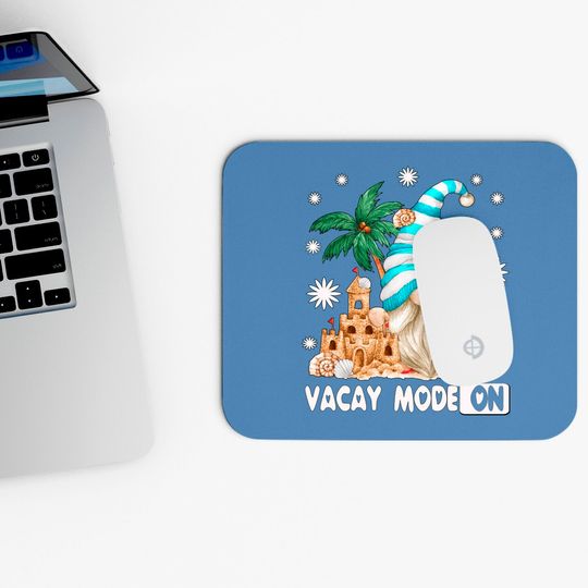 Vacay Mode For Beach Lover And Girls Trip Funny Summer Gnome Mouse Pads