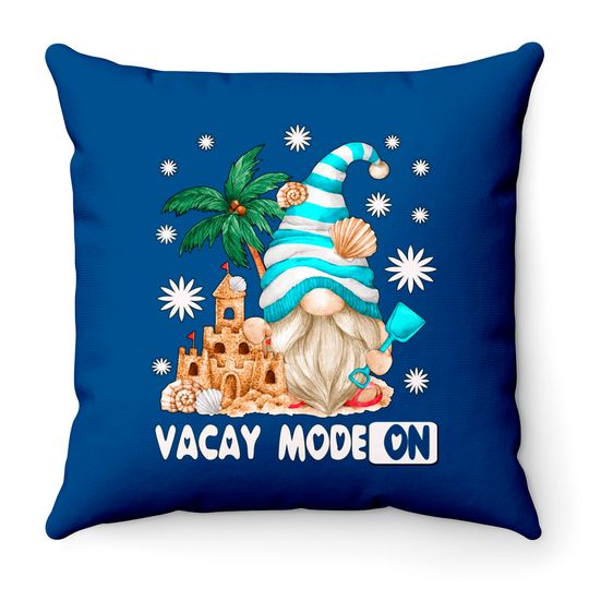 Vacay Mode For Beach Lover And Girls Trip Funny Summer Gnome Throw Pillows