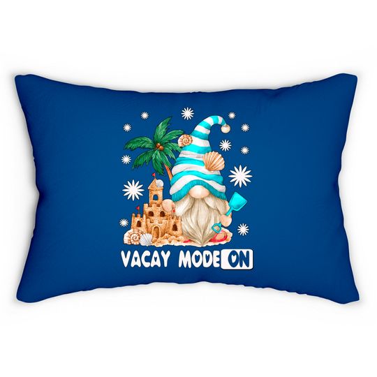 Vacay Mode For Beach Lover And Girls Trip Funny Summer Gnome Lumbar Pillows