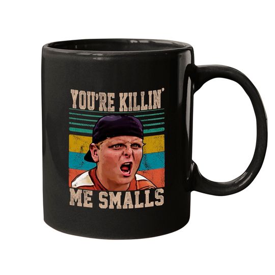 You're Killing Me Smalls - The Sandlot Movie - Mugs