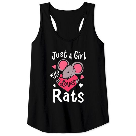 Rat Just A Girl Who Loves Rats Rat Lover Gift Tank Tops