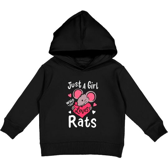Rat Just A Girl Who Loves Rats Rat Lover Gift Kids Pullover Hoodies