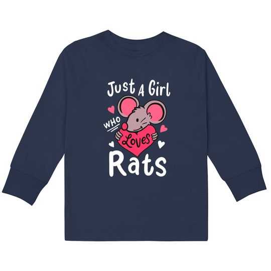 Rat Just A Girl Who Loves Rats Rat Lover Gift  Kids Long Sleeve T-Shirts