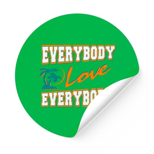 everybody love everybody Stickers