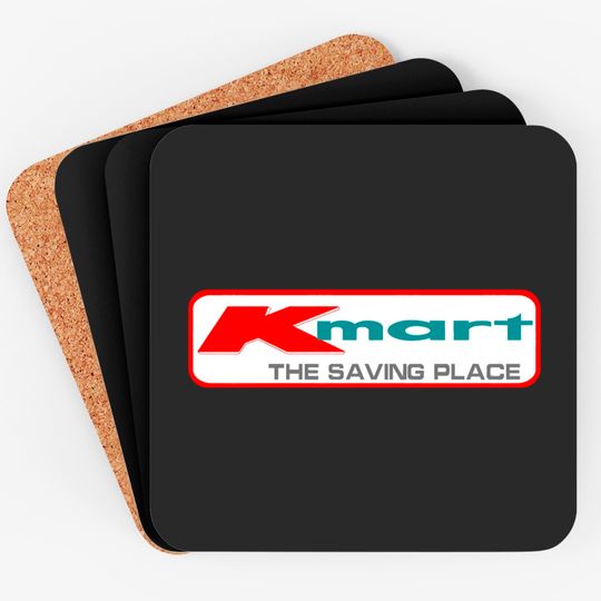 Kmart the Saving Place - Kmart - Coasters