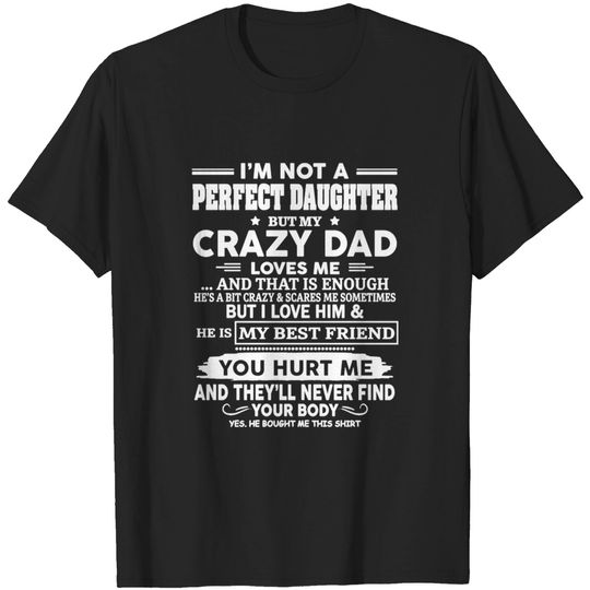 I'M NOT A PERFECT DAUGHTER - Im Not A Perfect Daughter - T-Shirt