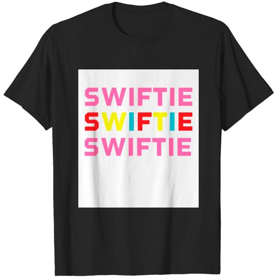Swiftie - Swifties - T-Shirt