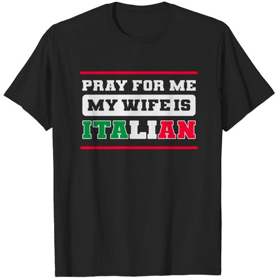 Funny Italian Wife Italy Flag Proud American Grown - Italian American - T-Shirt