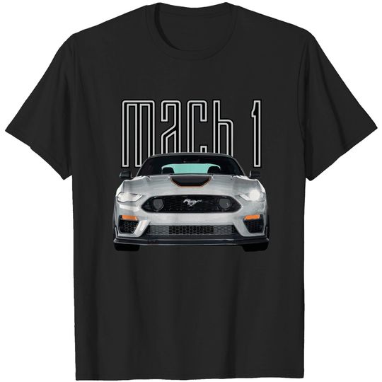 MACH 1 Mustang GT 5.0L V8 Performance Car Fighter Jet Gray STANCE - Mach 1 Mustang - T-Shirt