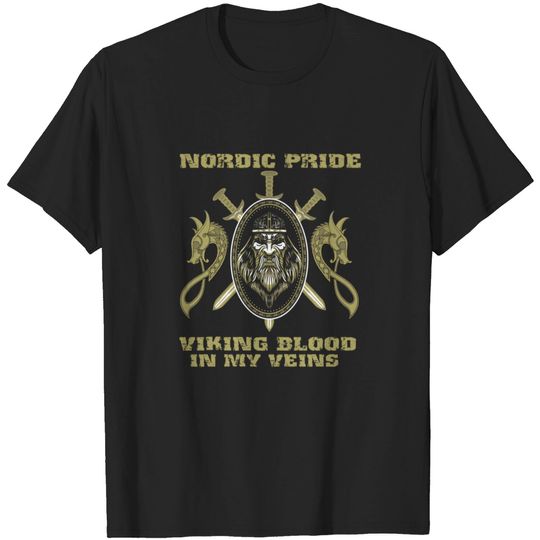 Viking - Nordic pride Viking blood in my veins T-shirt