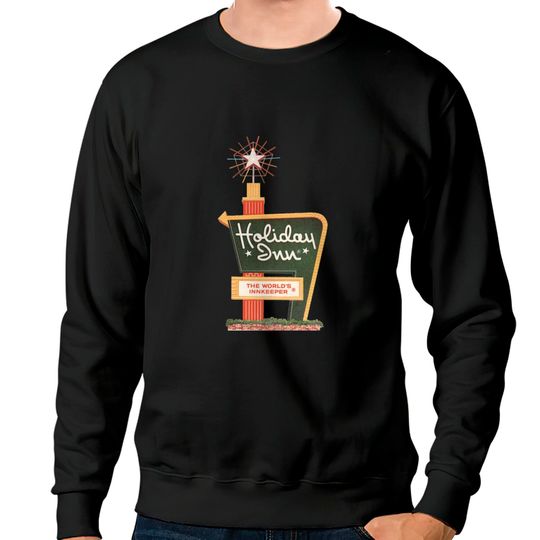 Iconic Holiday Inn Sign - Signage - Sweatshirts
