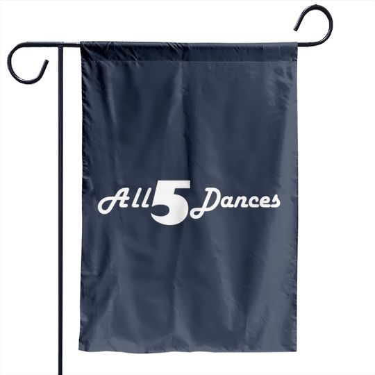 All 5 Dances Community - Community - Garden Flags