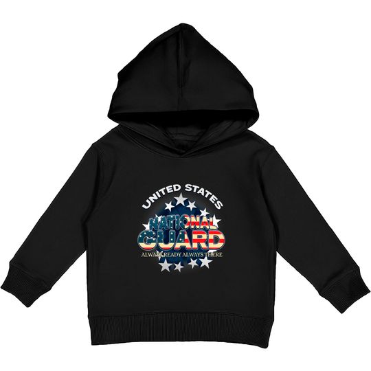 US National Guard Always Ready Always Th Kids Pullover Hoodies