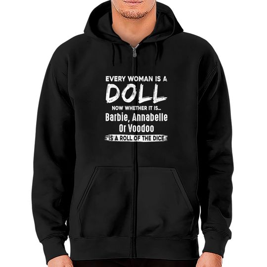 Every Woman Is A Doll Zip Hoodies