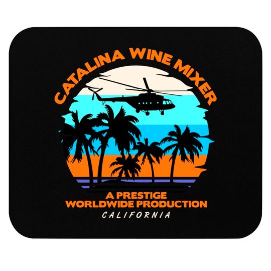 Catalina Wine Mixer - Catalina Wine Mixer - Mouse Pads