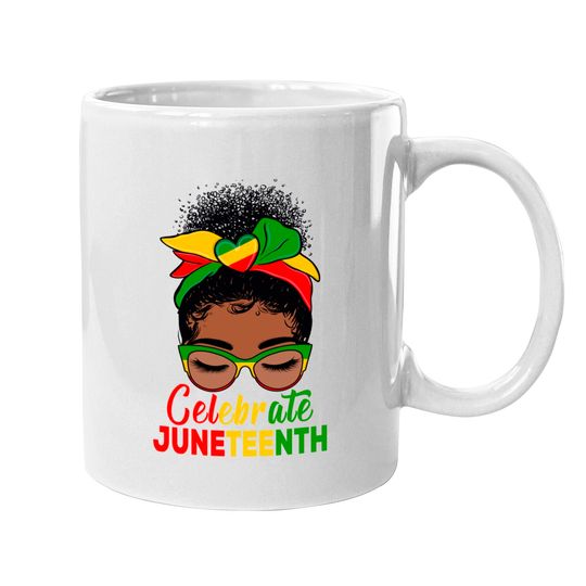 Black Women Messy Bun Juneteenth Celebrate Indepedence Day Mugs