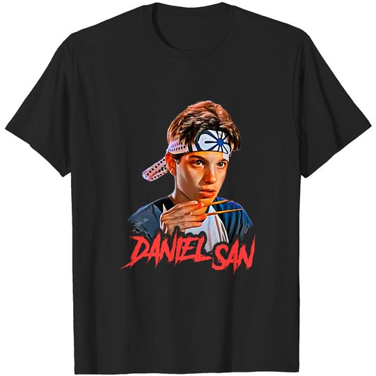 DANIEL SAN - KARATE KID T-shirt