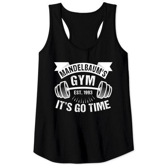 Mandelbaum`s Gym EST 1993 It`s Go Time - Fitness - Tank Tops