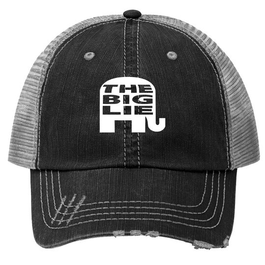 The Big Lie GOP Logo - The Big Lie - Trucker Hats