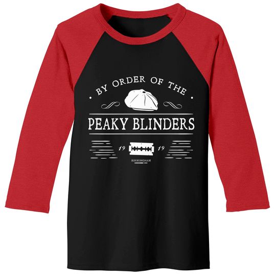 By Order of The Peaky Blinders - Peaky Blinders - Baseball Tees