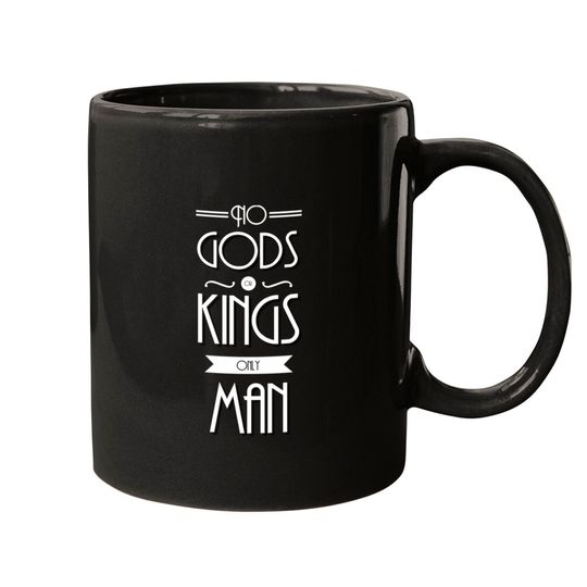 No Gods Or Kings Only Man - Bioshock - Mugs