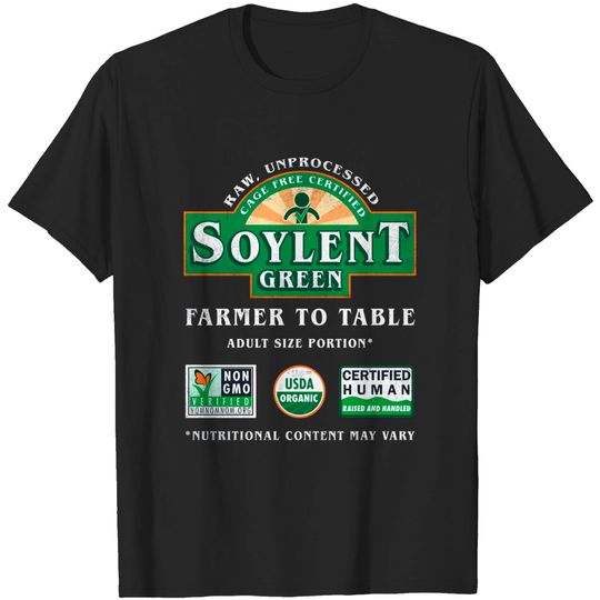Farmer to Table - Soylent Green - T-Shirt