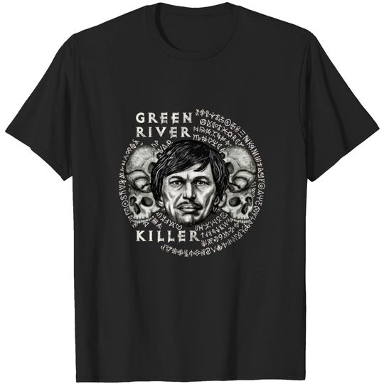 Serial Killer Gary Ridgway Green River Killer - Serial Killer Merch - T-Shirt