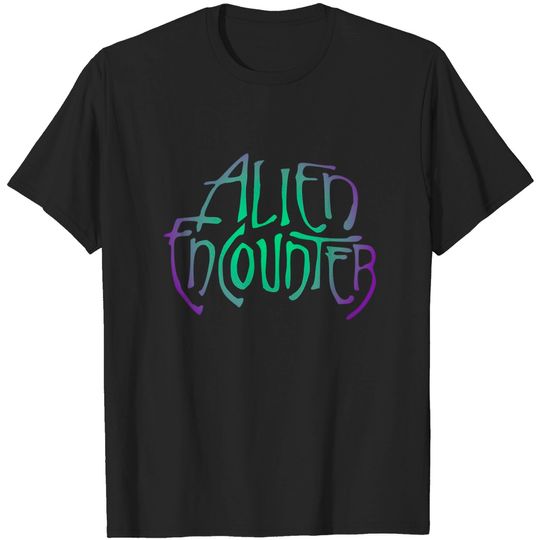 Alien Encounter - Alien Encounter - T-Shirt