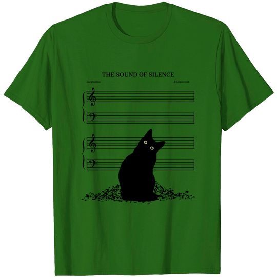 The Sound Of Silence Music And Cat Lover - The Sound Of Silence Music And Cat Love - T-Shirt