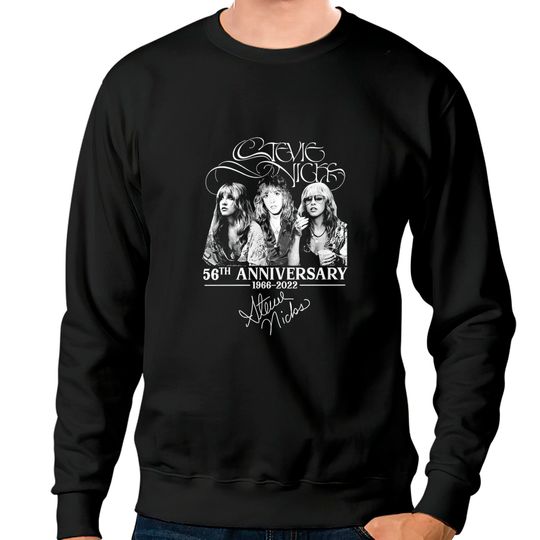 Stevie Nicks Sweatshirt, 56th Anniversary Sweatshirts