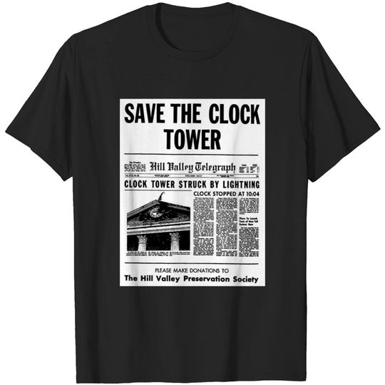 Save The Clock Tower! Back to the Future shirt! T-shirt
