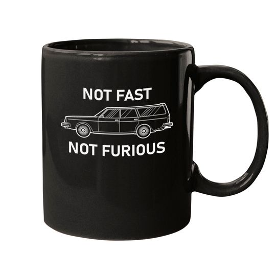 Not Fast Not Furious - Volvo 240 - Mugs