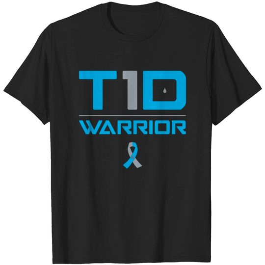 t1d warrior - T1d Warrior Type 1 Diabetes Awareness - T-Shirt