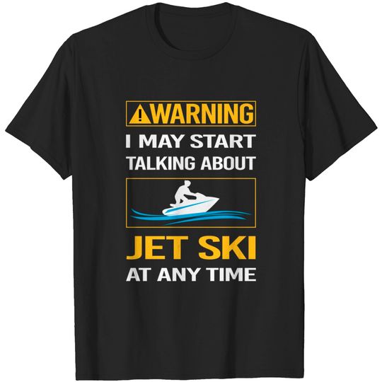 Funny Yellow Warning Jet Ski - Jet Ski - T-Shirt