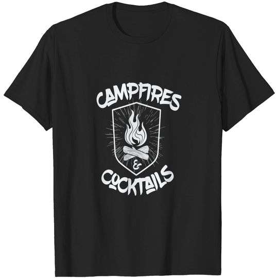 Camping Campfires and Cocktails - Campfire - T-Shirt