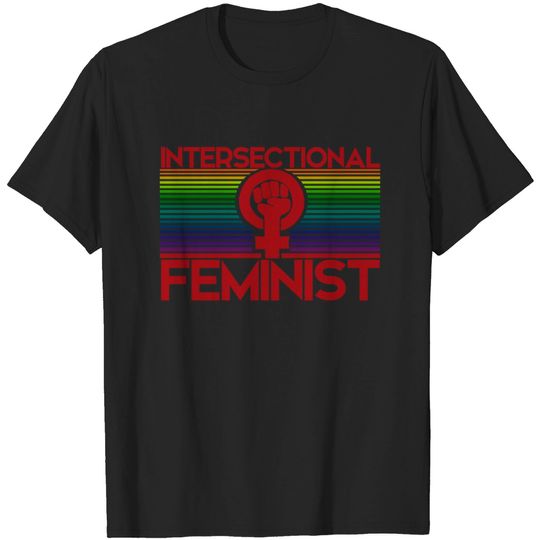 intersectional feminist - Intersectional Feminist - T-Shirt