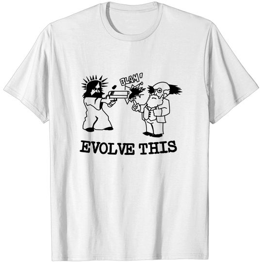 Jesus and Darwin - Evolve This - Paul - T-Shirt