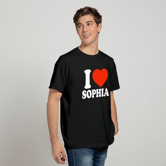 I Love Sophia - Sophia - T-Shirt