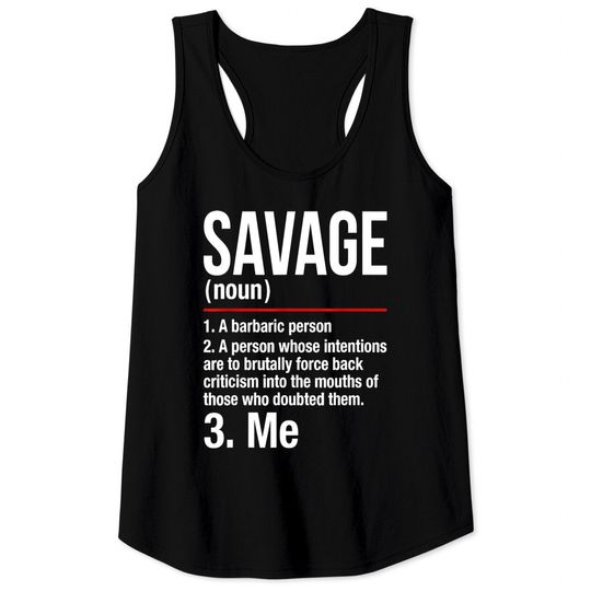 Savage Shirt - Im a Savage Tank Tops - Gift Tee Men Women