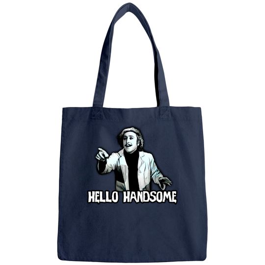 hello handsome - Young Frankenstein - Bags