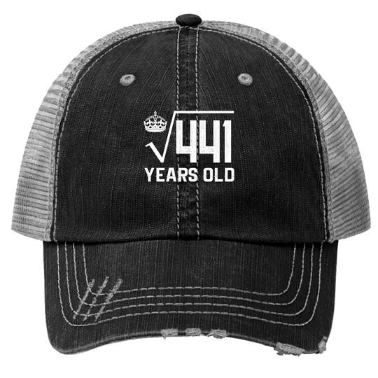 Square Root Of 441 21 Years Old 21st Birthday Trucker Hats