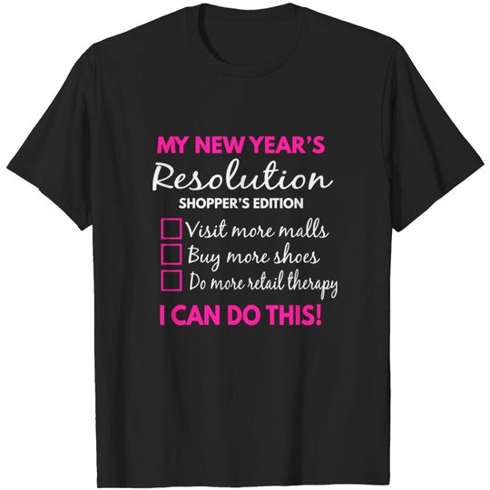 Happy New Year's Eve 2022 - Shopper's Edition - New Years Resolutions - T-Shirt
