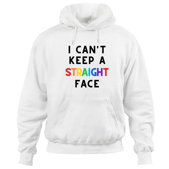 PRIDE MONTH 2021 - I CAN'T KEEP A STRAIGHT FACE RAINBOW - Pride Month - Hoodies