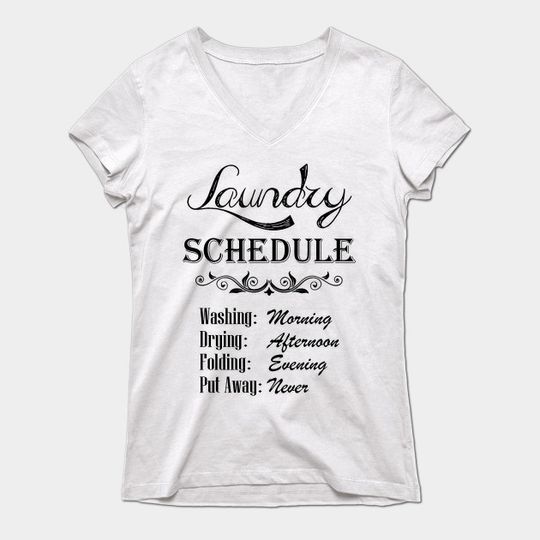 Laundry Schedule T-Shirt
