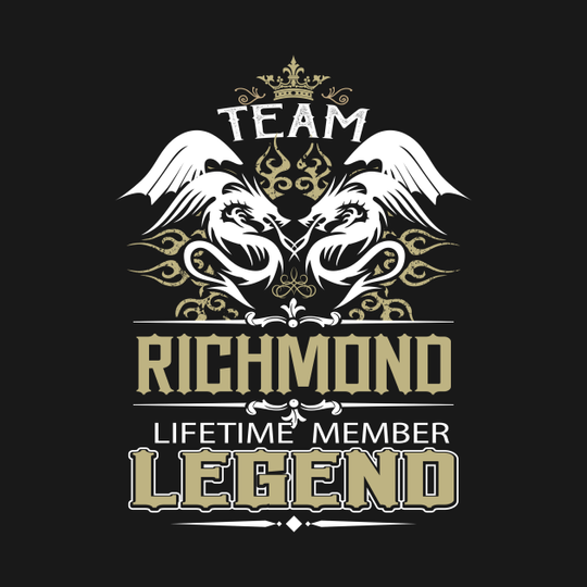 Richmond Name T Shirt - Team Richmond Lifetime Member Legend Name Gift Item Tee - Richmond - T-Shirt