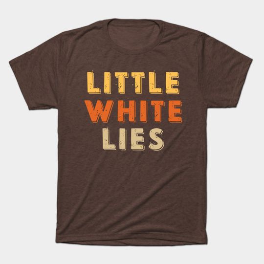 Little white lies retro vintage - Little White Lies - T-Shirt
