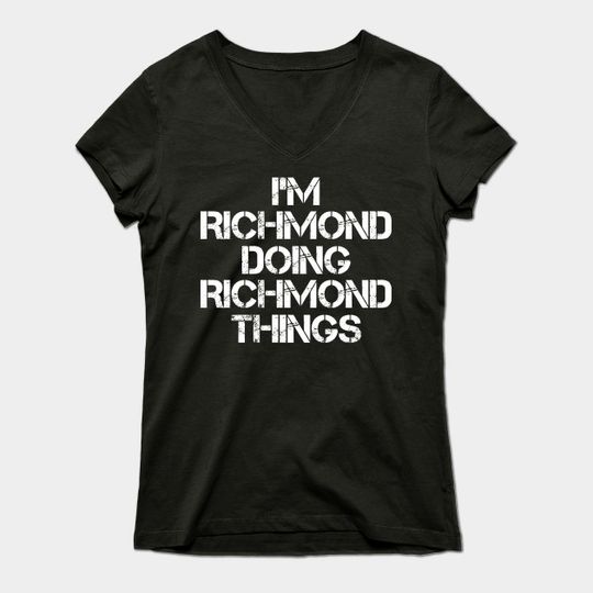 Richmond Name T Shirt - Richmond Doing Richmond Things - Richmond - T-Shirt