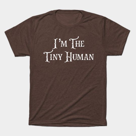 Im The Tiny Human - Baby - T-Shirt