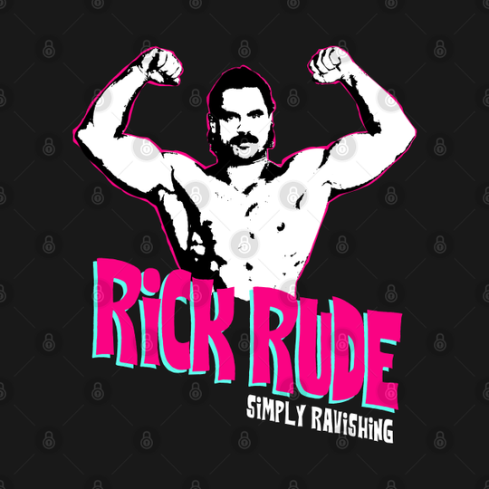 Ravishing Rick Rude - Rick Rude - T-Shirt