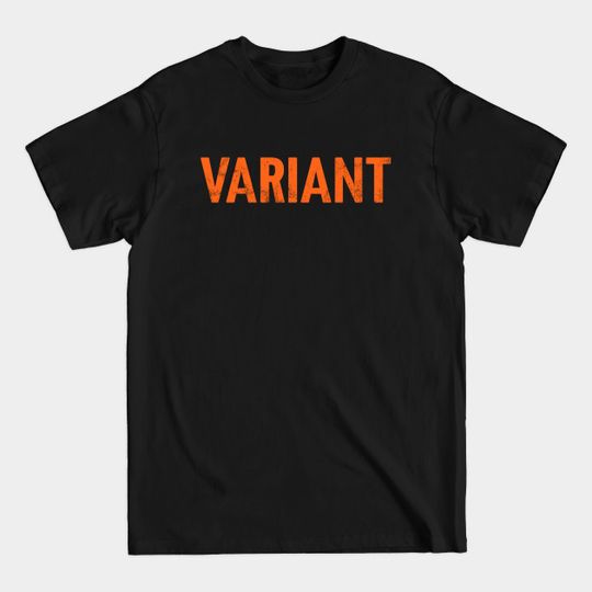 VARIANT - Distressed - Variant - T-Shirt
